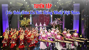 Tuyển Tập Các Bài Dân Ca Nổi Tiếng Nhất | Trống Cơm, Bèo Dạt Mây Trôi,... | Giai Điệu Dân Ca