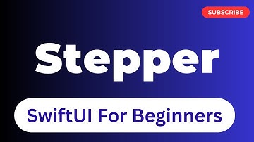 Stepper | SwiftUI | Episode 34