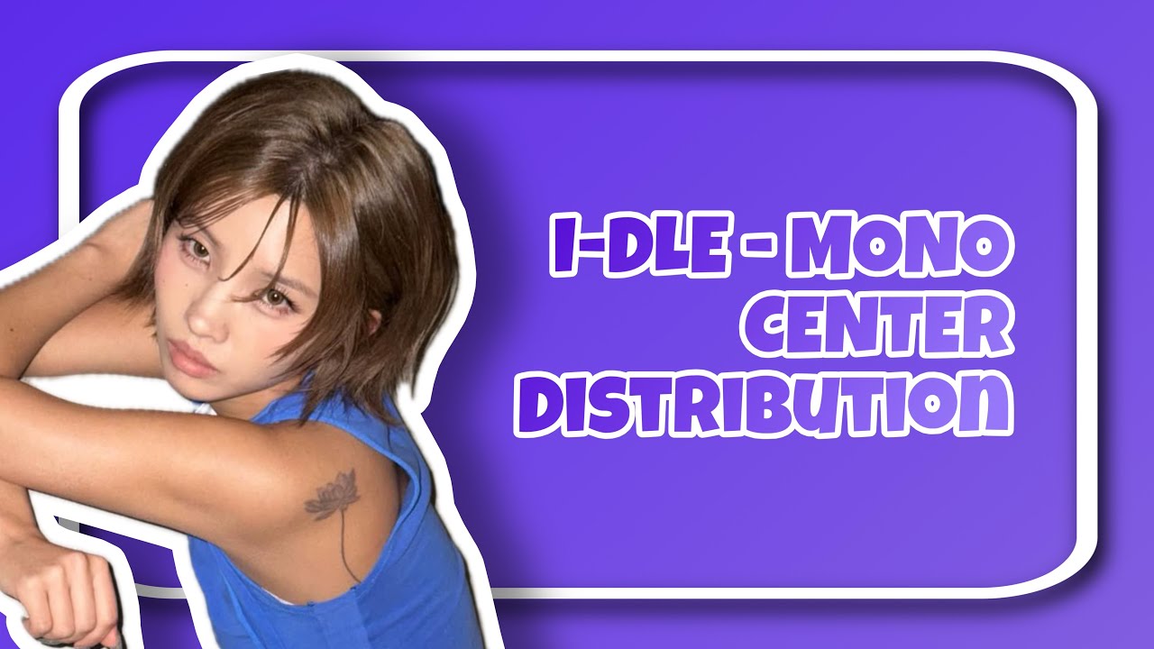 I-DLE - MONO - CENTER DISTRIBUTION 