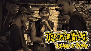TRADISIGILA - YOUNG & PUNX feat. ROOTS RADICALS (Official Music Video)