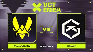 Team Vitality vs GiantX | Карта 1 | VALORANT Champions Tour 2024: EMEA Stage 1