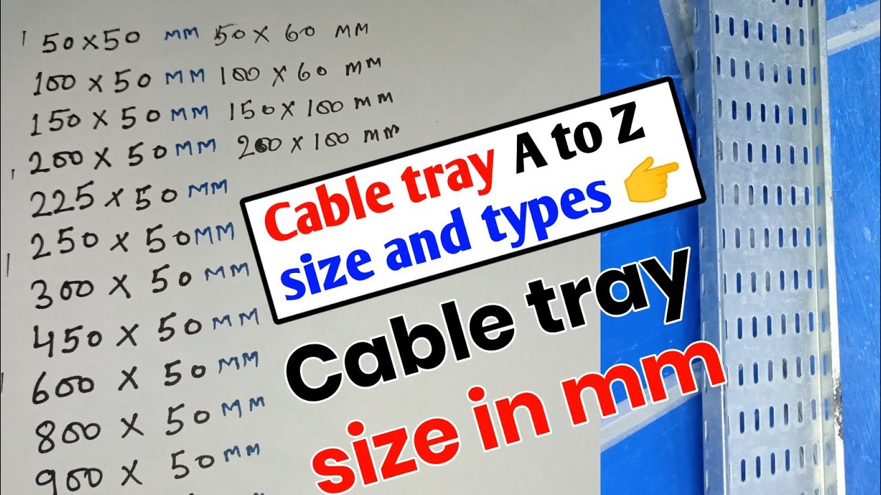 Cable Tray Sizes Chart
