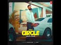 Circle by shooter kahlon