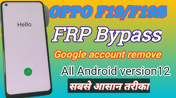 OPPO F19/F19S Frp bypass(Cph2219) Google account unlock Android version 12 100% solution