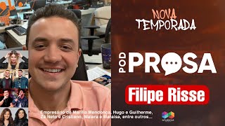 Pod Prosa - Filipe Risse  - Renato Sertanejeiro  EP. 11