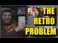 The problem with retro gaming in 2023 rant