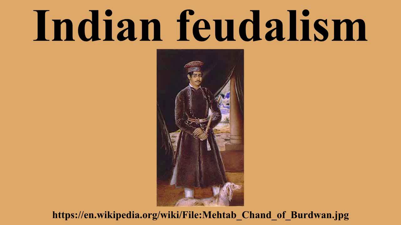 Indian Feudalism Youtube
