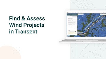 Find & Assess Your Next Wind Project with Transect