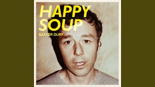 Video thumbnail of "Baxter Dury - Happy Soup"