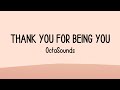 Thank You For Being You - OctaSounds