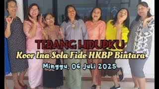 Terang Hidupku. Koor Ina Sola Fide HKBP Bintara. Minggu, 06 Juli 2025