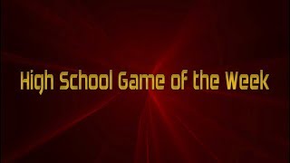 High School Game of the Week - February 14, 2019