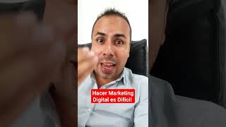 Hacer Marketing Digital es Difícil