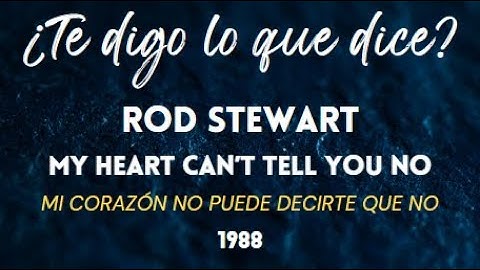 Rod Stewart - My heart can