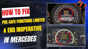 How to Fix “Pre-Safe Functions Limited” & “EBD Inoperative” on Mercedes