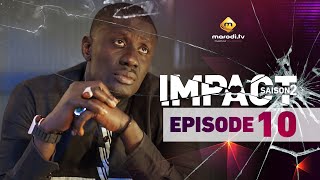 Série - Impact - Saison 2 - Episode 10 - VOSTFR