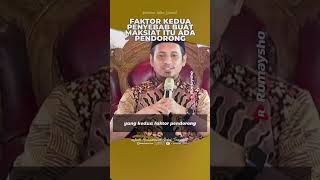 Faktor Pendorong Seseorang Bermaksiat - Rumaysho TV