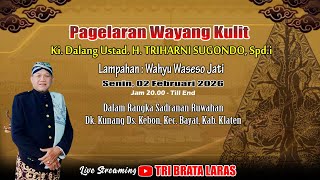 🔴Live Wayang Kulit KI. Dalang Ustad H.Triharni Sugondo, S.pd.i  ' Sadranan Ruwahan Ds. Kebon Bayat '