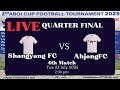 Live Football Match Shangyang FC Vs Ahjong FC Quarter Final Live Football Match Shangyang FC Vs Ahjong FC Quarter Final