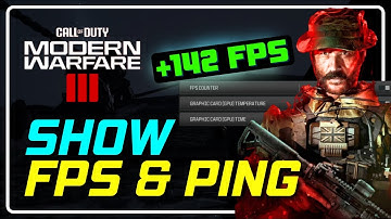 How to Show FPS & PING in Modern Warfare 3? [EASY GUIDE 2023]