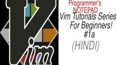Vim Editor Series Installation Windows HINDI (Part 1a)