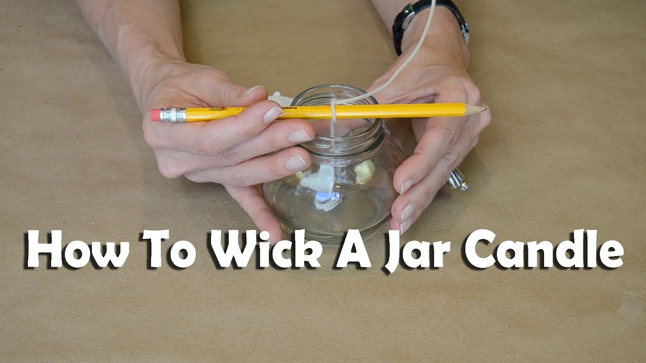 Candle Making 101: How To Wick A Jar Candle 
