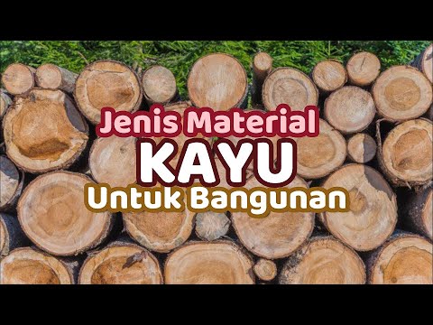 Jenis Jenis Kayu Untuk Konstruksi Bangunan YouTube