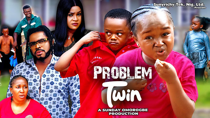 PROBLEM TWIN Pt. 2 - Ebube Obio Maleek Milton Kenechukwu Ezeh 2023 Latest Nigerian movie #new
