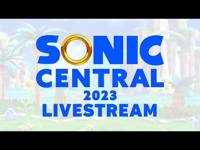 Sonic Central 2023 - June 23 @ 8am PT [Hype and Live Chat] - Sonic Chat -  Sonic Stadium