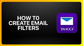 How To Create Email Filters in Yahoo Mail in Yahoo Mail ! Tutorial