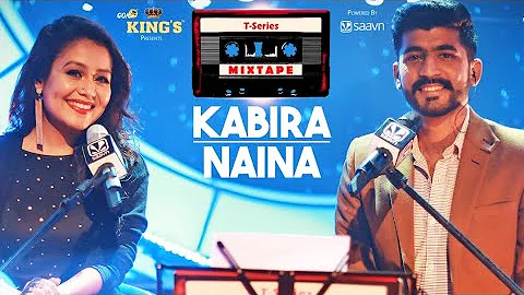 Neha Kakkar T-Series Mixtape : Kabira Naina l Mohd...