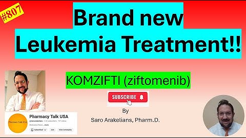 Brand new Leukemia Treatment - KOMZIFTI #saroarakelians #kuraoncology #leukemia #pharmacytalkusa