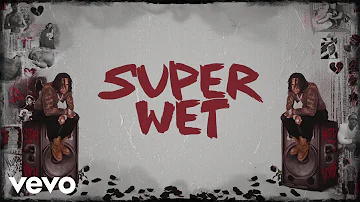 Moneybagg Yo - Super Wet (Official Lyric Video)