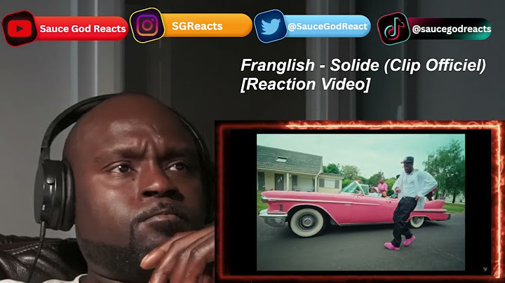 Franglish - Solide (Clip Officiel)| REACTION