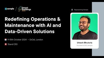 Xempla at Smart Buildings Show 2024 | AI & Data-Driven Solutions for Operations & Maintenance