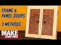 3 Ways to Make Frame and Panel Doors / Cope & Stick / Tongue & Groove