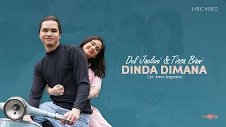 Download lagu Dul Jaelani & Tissa Biani - Dinda Dimana (Lyrics)