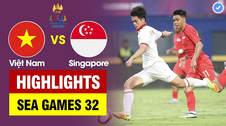 Highlights Việt Nam vs Singapore | U22 Việt Nam nhẹ nhàng vùi dập đối thủ