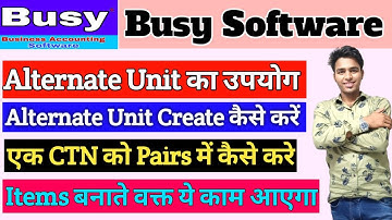 Alternate Unit Of Item Busy Software |How To Setup Alternate Unit |How To Use Alternate Unit Busy 21