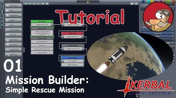 KSP - Mission Builder Tutorial - 01 - Simple Rescue Mission (Basics) - Making History Expansion