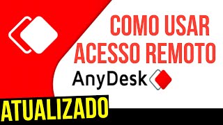 Como usar - ANYDESK - ACESSO REMOTO! (atualizado)