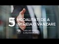 5 modalități de a încheia o vânzare