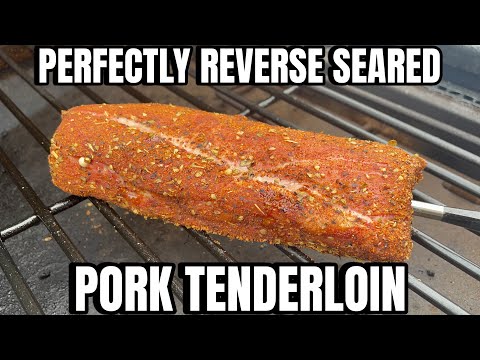 Reverse Seared Pork Tenderloin