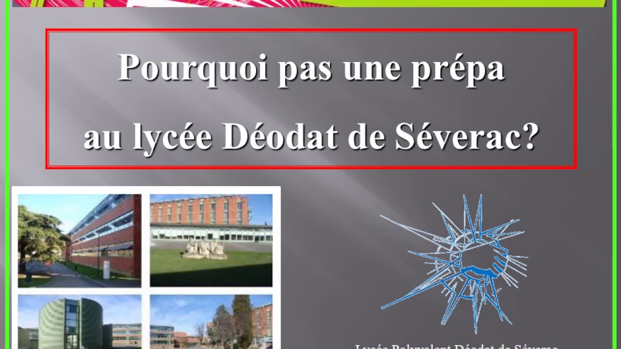 Les classes préparatoires (CPGE) du lycée Déodat de Séverac à Toulouse -  YouTube