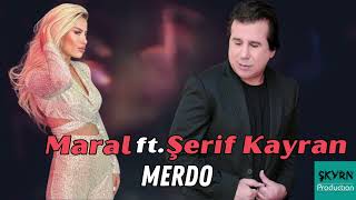Maral ft. Şerif Kayran - Merdo Resimi