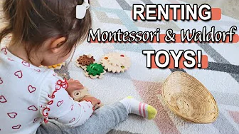 RENTING MONTESSORI AND WALDORF TOYS! Sustainable and Clutter-free Toy Rotations | Montessori at Home
