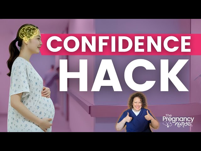 How to Build Confidence for Your Upcoming Birth wi...