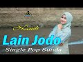 LAIN JODO - NANIH (Official Pop Sunda)