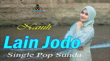 NANIH - LAIN JODO (Official Pop Sunda)