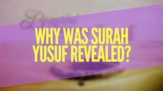 Why Was Surah Yusuf Revealed? | Beautiful Patience | Abdulbary Yahya | AlMaghrib Institute